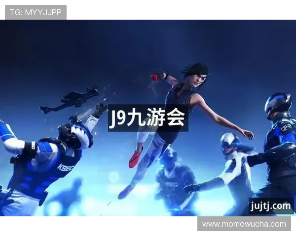 J9九游会真人版全面上线,带你体验最真实的线上娱乐新体验 J9九游会真人版全面上线,带你体验最真实的线上娱乐新体验